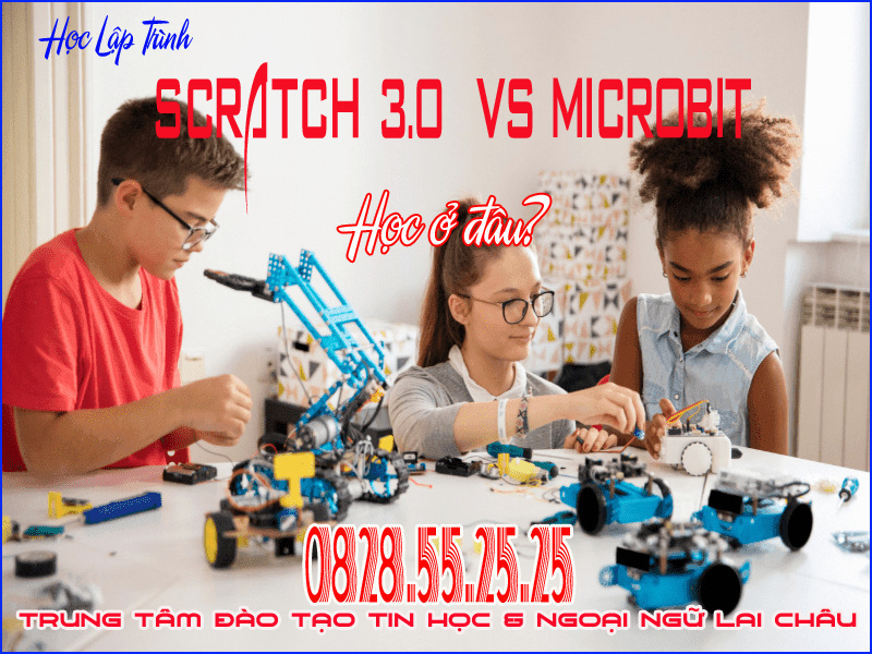 Làm quen với mạch lập trình Microbit trong Scratch 3.0 1 Lập trình Scratch 3.0 VS Microbit