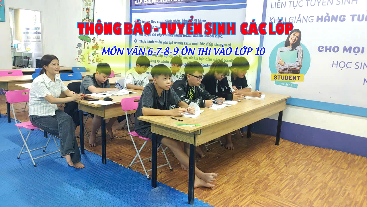 Tuyển sinh các lớp môn văn 6,7,8,9 ôn thi vào lớp 10 tại Lai Châu 1 Tuyển sinh các lớp môn văn 6,7,8,9 ôn thi vào lớp 10 tại Lai Châu